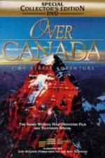 Watch Over Canada An Aerial Adventure Alluc