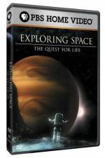 Watch Exploring Space The Quest for Life Alluc