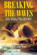 Watch Breaking the Waves Alluc