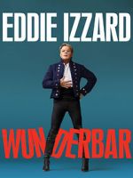 Watch Eddie Izzard: Wunderbar (TV Special 2022) Alluc