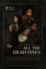Watch All the Dead Ones Alluc