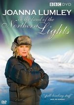 Watch Joanna Lumley in the Land of the Northern Lights Alluc