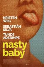 Watch Nasty Baby Alluc