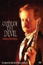 Watch Outride the Devil: A Morning with Doc Holliday Online Alluc