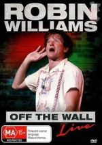 Watch Robin Williams: Off the Wall Alluc