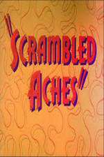 Watch Scrambled Aches Alluc