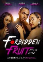 Watch Forbidden Fruit: First Bite Online Alluc
