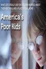 Watch America's Poor Kids Alluc