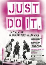 Watch Just Do It: A Tale of Modern-day Outlaws Alluc
