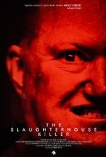 Watch The Slaughterhouse Killer Alluc