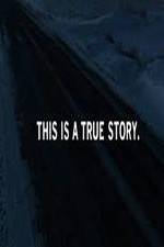 Watch This Is a True Story Alluc