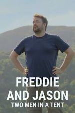 Watch Freddie and Jason: Two Men in a Tent Alluc