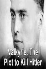 Watch Valkyrie: The Plot to Kill Hitler Alluc
