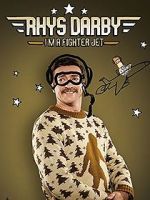 Watch Rhys Darby: I\'m a Fighter Jet Alluc