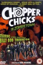 Watch Chopper Chicks in Zombietown Alluc