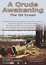 Watch A Crude Awakening: The Oil Crash Alluc