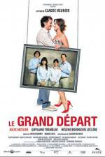 Watch Le grand depart Alluc