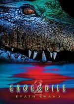 Watch Crocodile 2: Death Swamp Online Alluc
