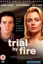 Watch Trial by Fire Alluc