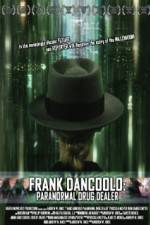 Watch Frank DanCoolo Paranormal Drug Dealer Alluc