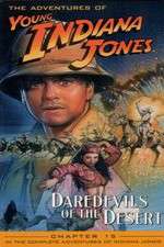Watch The Adventures of Young Indiana Jones: Daredevils of the Desert Alluc