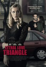 Watch Lethal Love Triangle Alluc