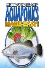 Watch Aquaponics Made Easy Alluc