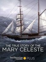 Watch The True Story of the Mary Celeste Alluc