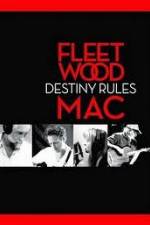 Watch Fleetwood Mac: Destiny Rules Alluc