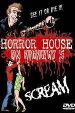 Watch Horror House on Highway Five Alluc