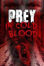 Watch Prey in Cold Blood Alluc