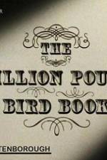 Watch The Million Pound Bird Book Alluc