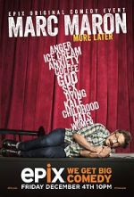 Watch Marc Maron: More Later (TV Special 2015) Alluc