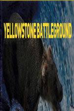 Watch National Geographic Yellowstone Battleground Alluc
