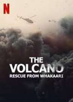 Watch The Volcano: Rescue from Whakaari Alluc