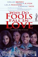 Watch Why Do Fools Fall in Love Alluc