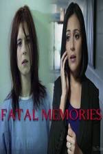 Watch Fatal Memories Alluc