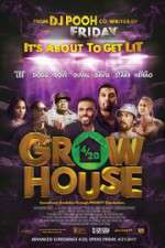 Watch Grow House Alluc