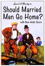 Watch Should Married Men Go Home? Alluc