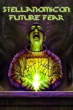 Watch Stellanomicon: Future Fear Alluc