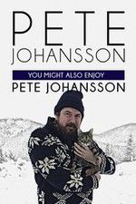 Watch Pete Johansson: You Might also Enjoy Pete Johansson Alluc