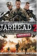 Watch Jarhead 2: Field of Fire Alluc