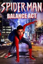 Watch Spider-Man: Balance Act Alluc