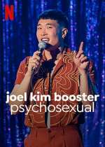 Watch Joel Kim Booster: Psychosexual Alluc