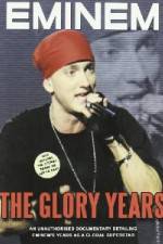 Watch Eminem - The Glory Years Alluc