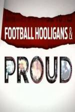 Watch Football Hooligan and Proud Alluc