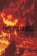Watch They Found Hell Alluc