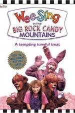 Watch Wee Sing in the Big Rock Candy Mountains Alluc