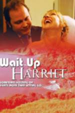 Watch Wait Up Harriet Alluc