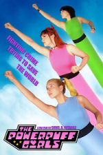 Watch The Powerpuff Girls (Short 2021) Alluc